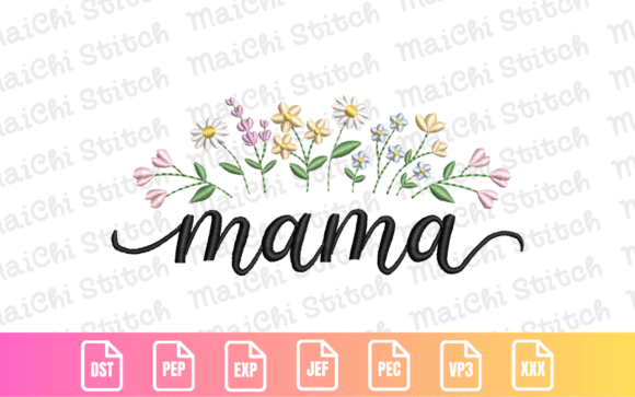 Wildflower Mama Floral: A Charming Embroidery Design